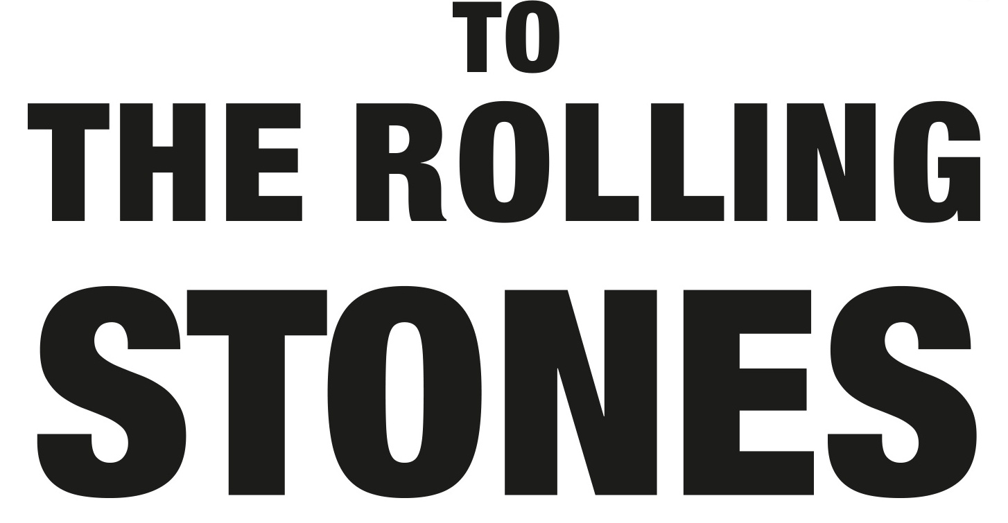 To the Rolling Stones